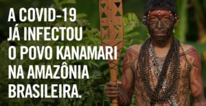 Ajude: a Covid-19 já infectou o povo Kanamari na Amazônia brasileira