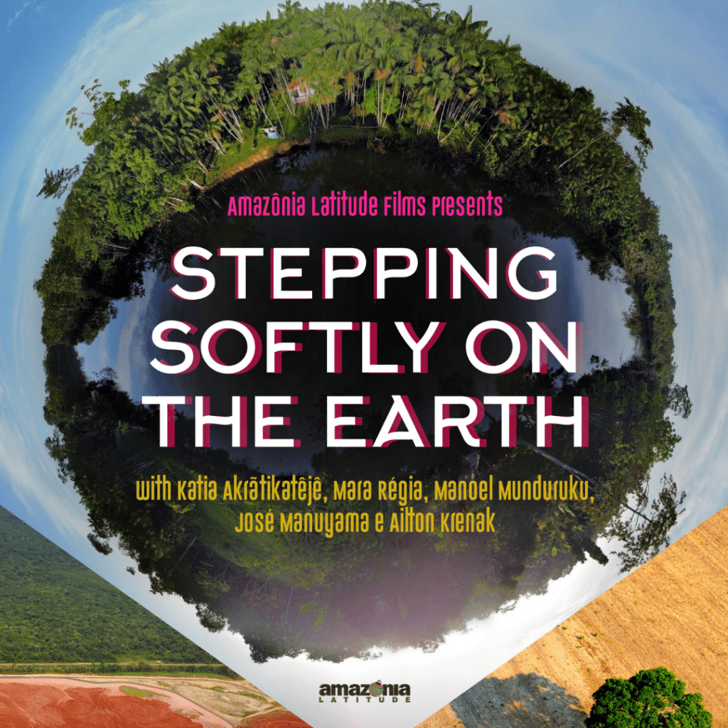 The documentary ‘Stepping Softly on the Earth’ seeks a way out of the Amazonian crisis by adopting an Indigenous worldview