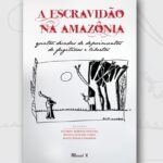 capa do livro a escravidão na Amazônia