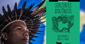 Resenha: Horizontes amazônicos para repensar o Brasil e o mundo